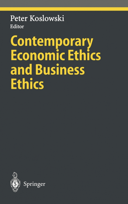 Contemporary Economic Ethics and Business Ethics
