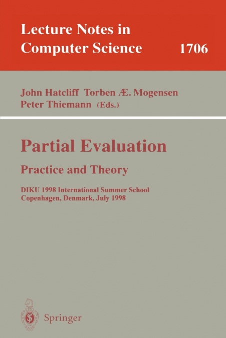 Partial Evaluation. Practice and Theory