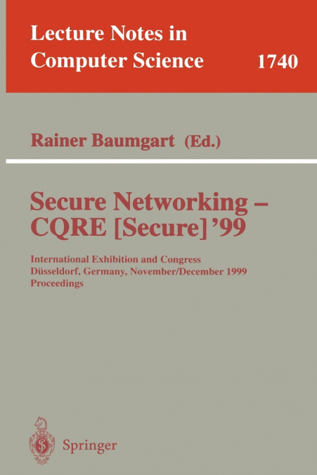 Secure Networking - CQRE (Secure) ’99