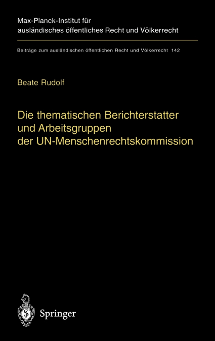 Die Thematischen Berichterstatter Und Arbeitsgruppen Der Un-Menschenrechtskommission