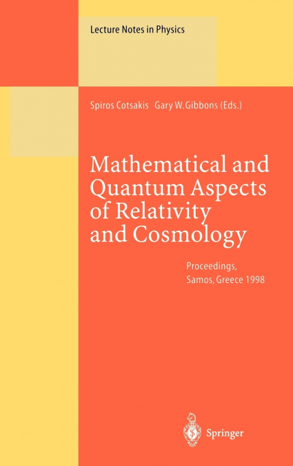 Mathematical and Quantum Aspects of Relativity and Cosmology