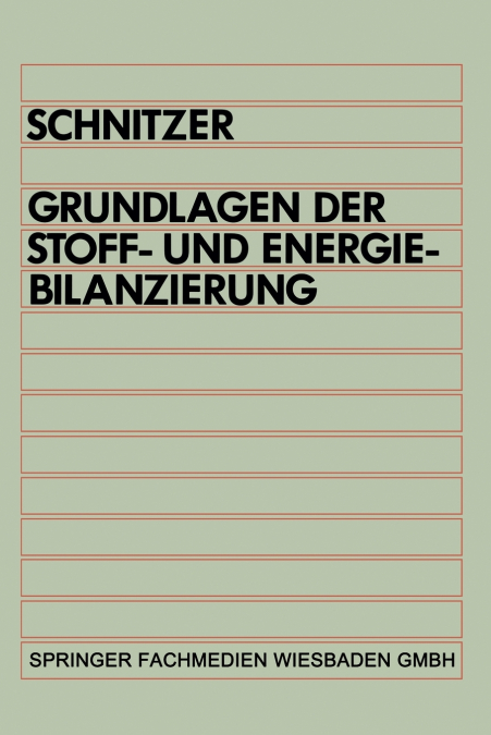 Grundlagen Der Stoff- Und Energiebilanzierung