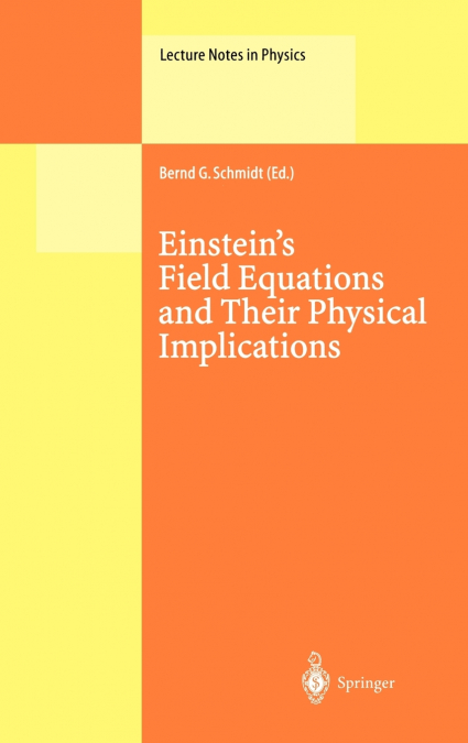 Einstein’s Field Equations and Their Physical Implications