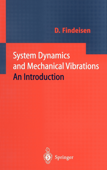 System Dynamics and Mechanical Vibrations
