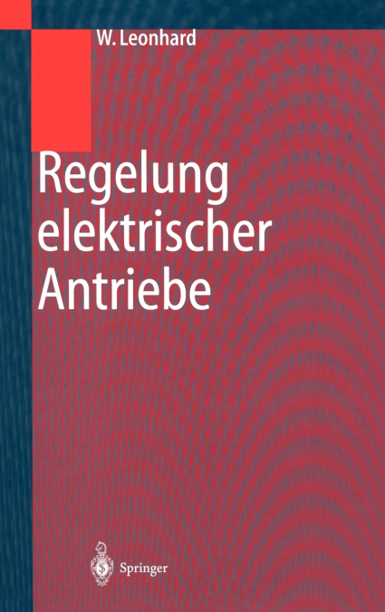 Regelung elektrischer Antriebe