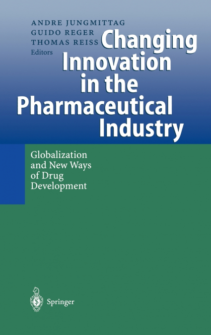 Changing Innovation in the Pharmaceutical Industry