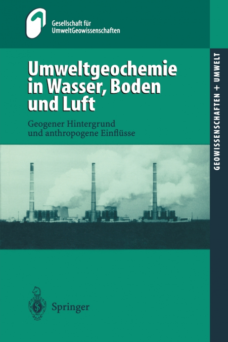 Umweltgeochemie in Wasser, Boden und Luft