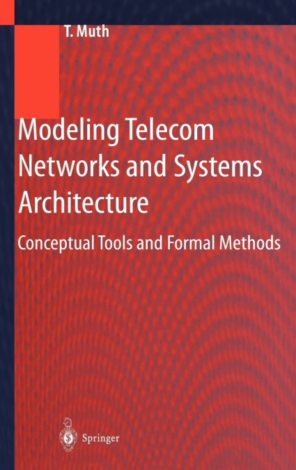 Modeling Telecom Networks and Systems Architecture