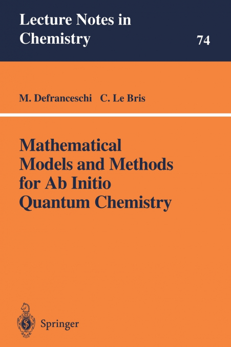 Mathematical Models and Methods for Ab Initio Quantum Chemistry