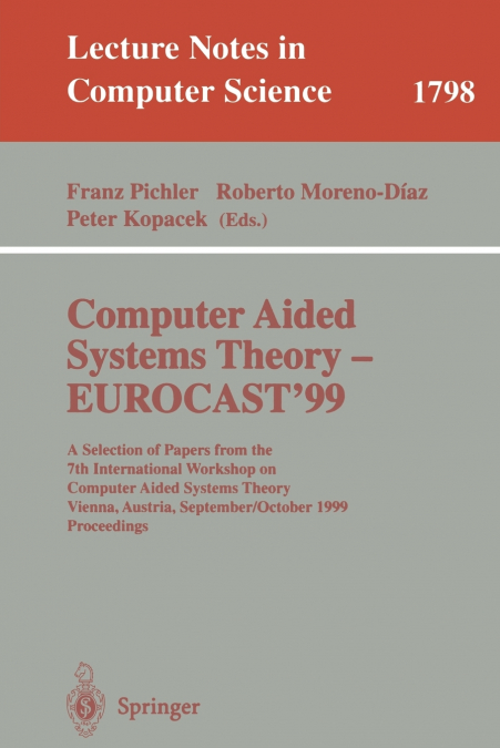 Computer Aided Systems Theory - EUROCAST’99