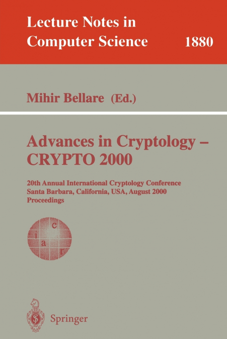 Advances in Cryptology - CRYPTO 2000