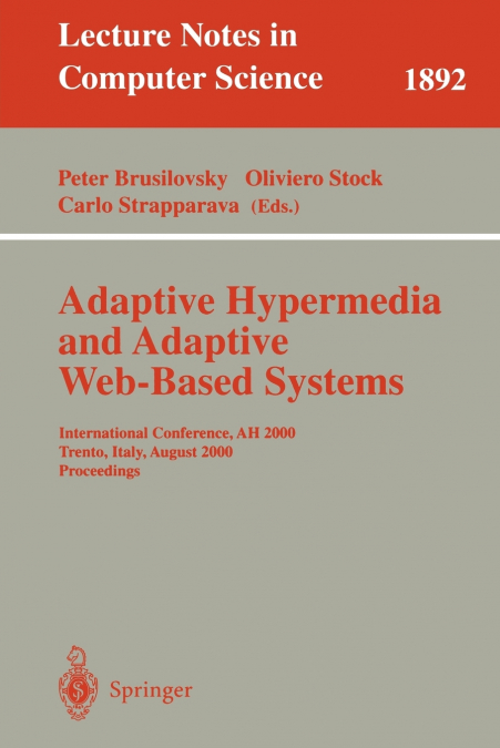 Adaptive Hypermedia and Adaptive Web-Based Systems