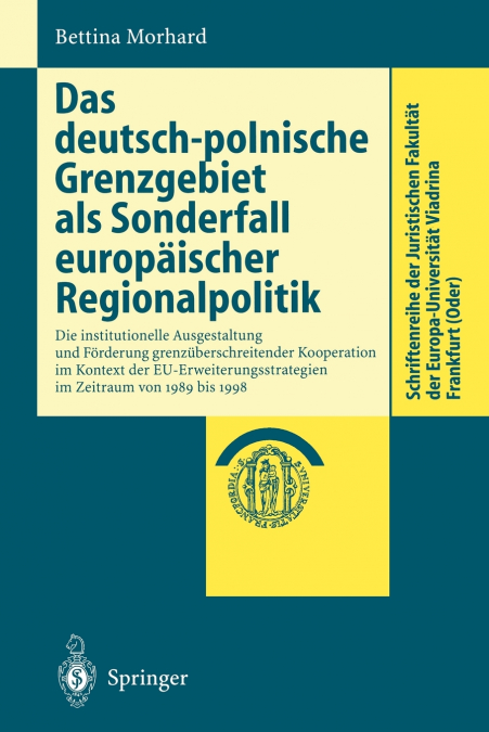 Das deutsch-polnische Grenzgebiet als Sonderfall europäischer Regionalpolitik