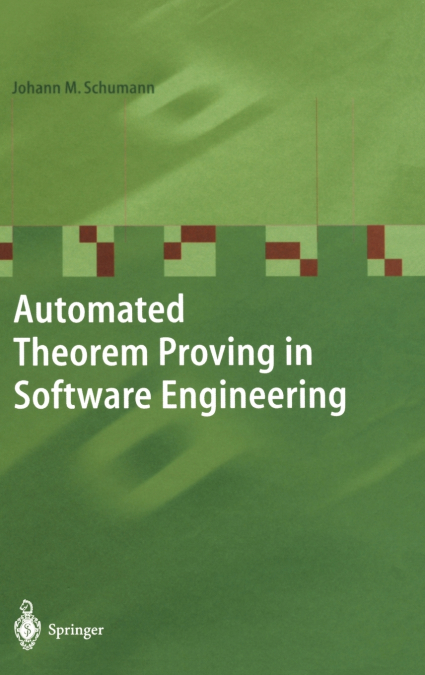 Automated Theorem Proving in Software Engineering