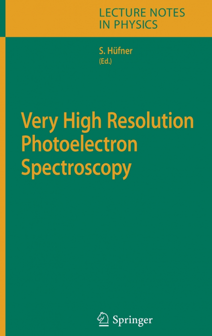 Very High Resolution Photoelectron Spectroscopy