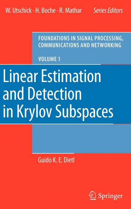 Linear Estimation and Detection in Krylov Subspaces