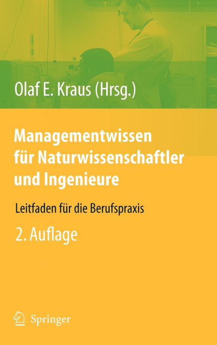 Managementwissen für Naturwissenschaftler und Ingenieure
