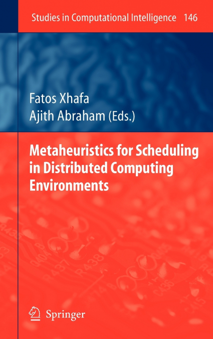 Metaheuristics for Scheduling in Distributed Computing Environments