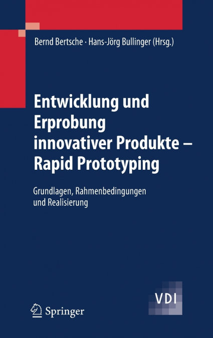 Entwicklung und Erprobung innovativer Produkte - Rapid Prototyping