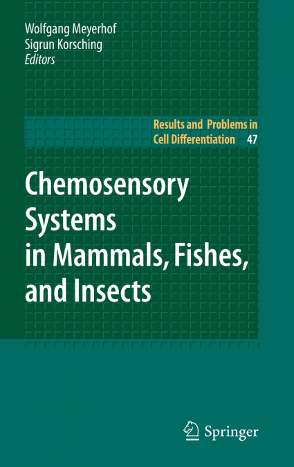 Chemosensory Systems in Mammals, Fishes, and Insects