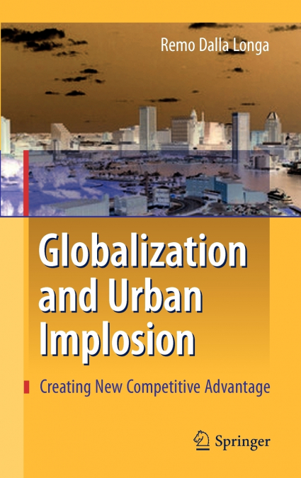Globalization and Urban Implosion