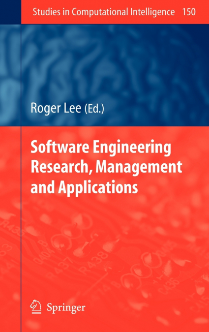 Software Engineering Research, Management and Applications