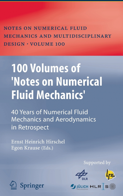 100 Volumes of ’Notes on Numerical Fluid Mechanics’