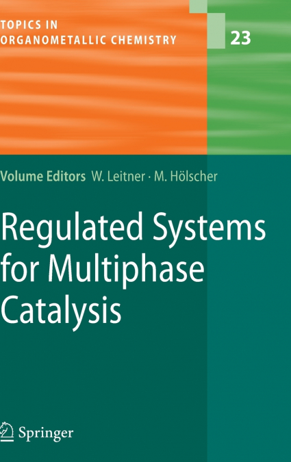 Regulated Systems for Multiphase Catalysis
