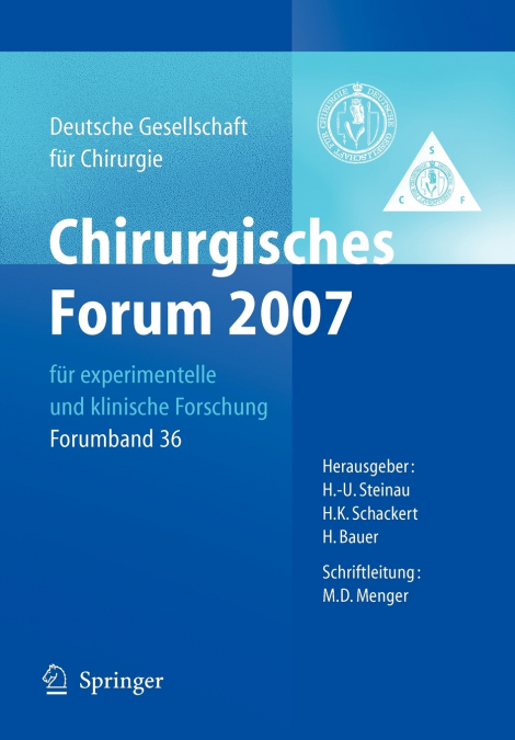 Chirurgisches Forum 2007 für experimentelle und klinische Forschung