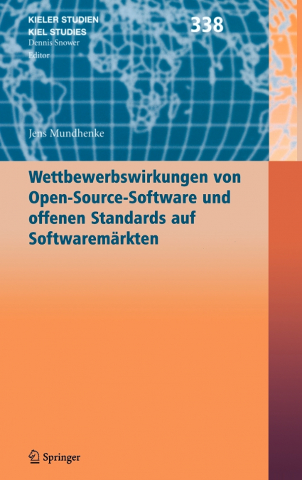 Wettbewerbswirkungen Von Open-Source-Software Und Offenen Standards Auf Softwarem Rkten