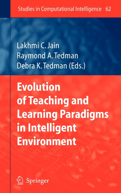 Evolution of Teaching and Learning Paradigms in Intelligent Environment