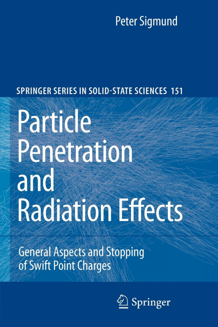 Particle Penetration and Radiation Effects