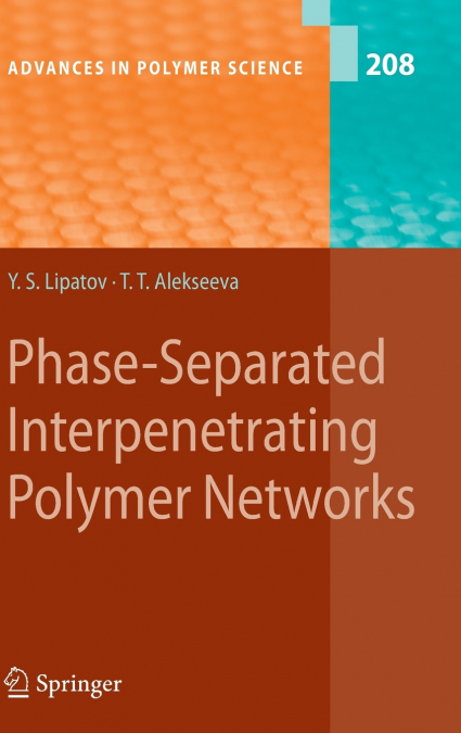 Phase-Separated Interpenetrating Polymer Networks