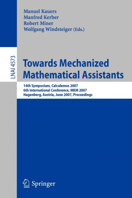 Towards Mechanized Mathematical Assistants