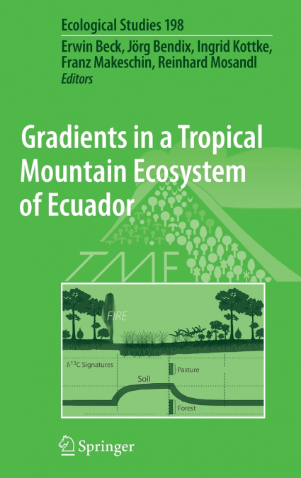 Gradients in a Tropical Mountain Ecosystem of Ecuador