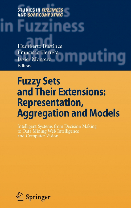 Fuzzy Sets and Their Extensions