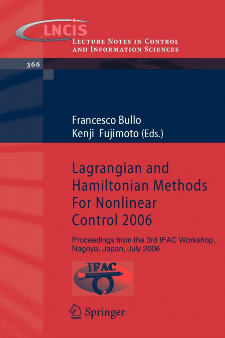 Lagrangian and Hamiltonian Methods For Nonlinear Control 2006