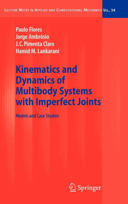 Kinematics and Dynamics of Multibody Systems with Imperfect Joints