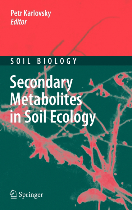 Secondary Metabolites in Soil Ecology