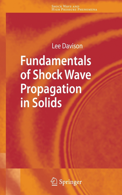 Fundamentals of Shock Wave Propagation in Solids