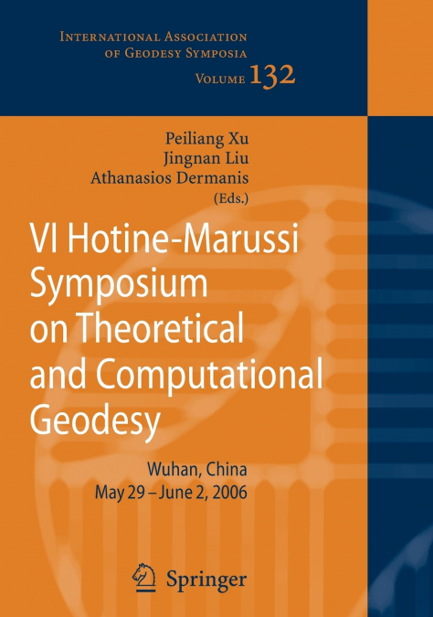 VI Hotine-Marussi Symposium on Theoretical and Computational Geodesy