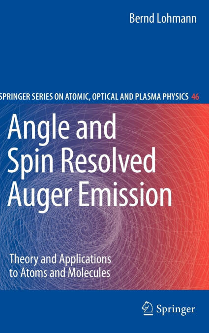Angle and Spin Resolved Auger Emission