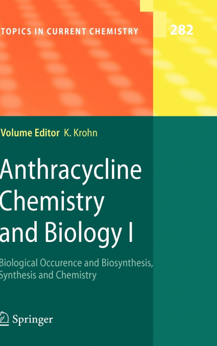 Anthracycline Chemistry and Biology I