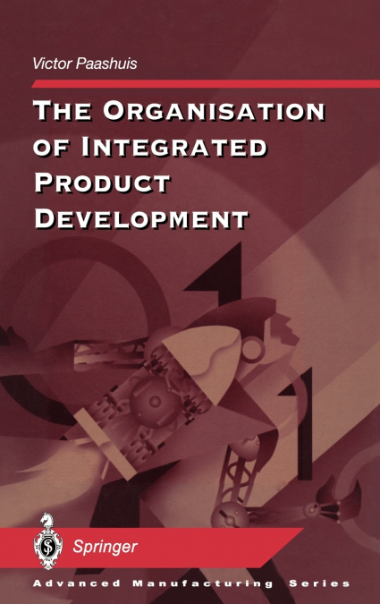 The Organisation of Integrated Product Development