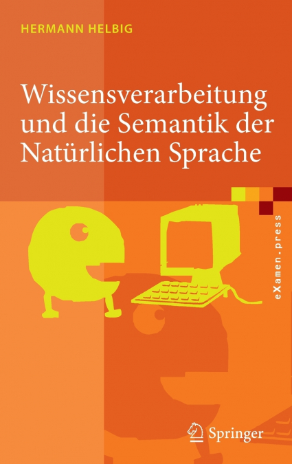 Wissensverarbeitung und die Semantik der Natürlichen Sprache