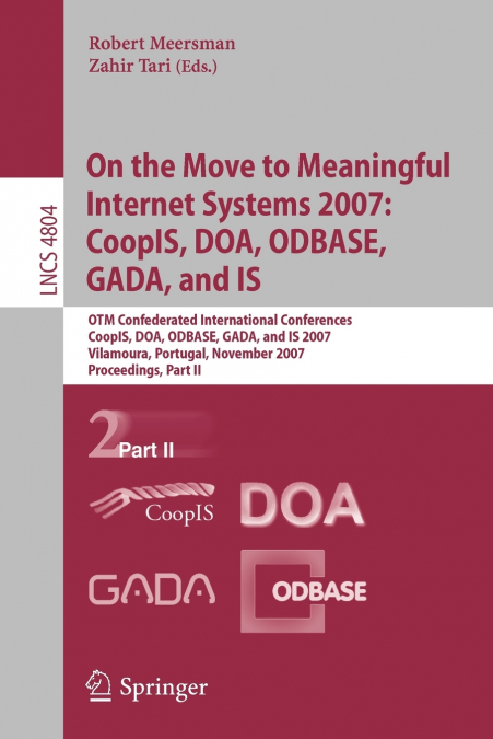 On the Move to Meaningful Internet Systems 2007