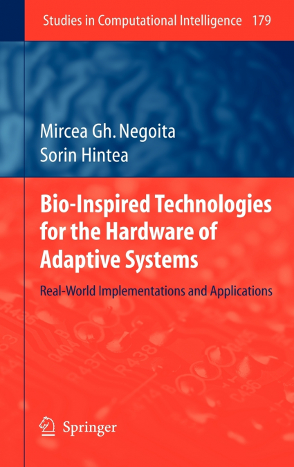 Bio-Inspired Technologies for the Hardware of Adaptive Systems