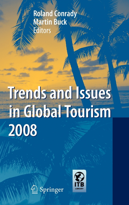 Trends and Issues in Global Tourism 2008
