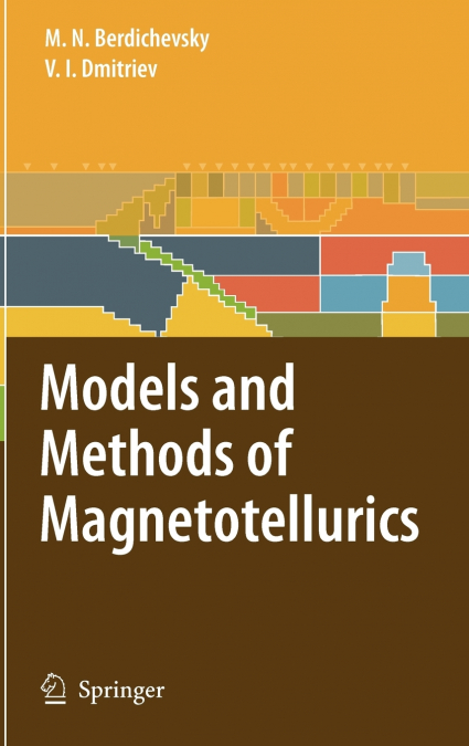 Models and Methods of Magnetotellurics
