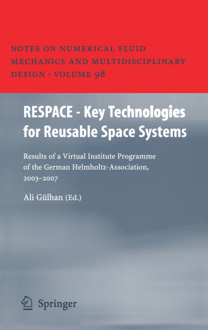 RESPACE - Key Technologies for Reusable Space Systems